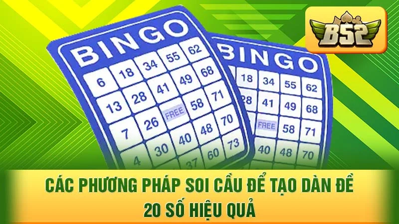 Các phương pháp soi cầu để tạo dàn đề 20 số hiệu quả
