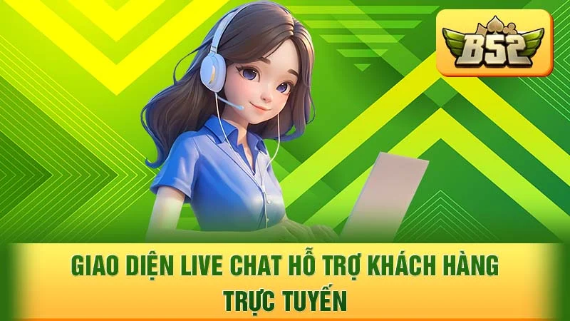 Giao diện Live Chat hỗ trợ khách hàng trực tuyến